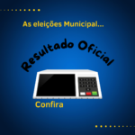 RESULTADO ELEIÇÕES MUNICIPAIS 2024